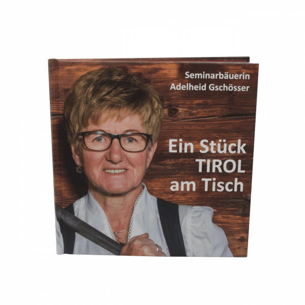 Ein Stück TIROL am Tisch – Teil 1
