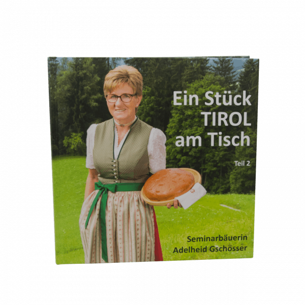 Ein Stück TIROL am Tisch – Teil 2